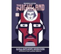 William Hope Hodgson Erik Davis The Night Land, abridged edition (Tascabile)