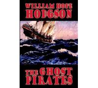 William Hope Hodgson The Ghost Pirates (Tascabile)