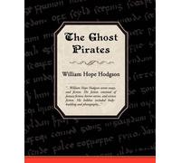 William Hope Hodgson The Ghost Pirates (Tascabile)