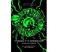 William Hope Hodgson The House on the Borderland (Tascabile)