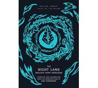 William Hope Hodgson The Night Land (Tascabile)