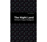 William Hope Hodgson The Nightland (Copertina rigida) Mint Editions