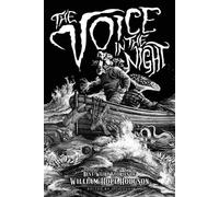 William Hope Hodgson The Voice in the Night (Tascabile)
