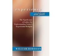 William Hordern Experience and Faith (Tascabile)