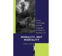 William Horst Morality, Not Mortality (Copertina rigida)