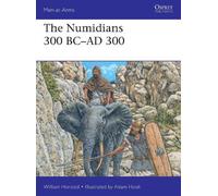 William Horsted The Numidians 300 BC-AD 300 (Tascabile) Men-at-Arms