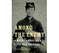 William Horton Kimball Among the Enemy (Tascabile) Great Lakes Books Series
