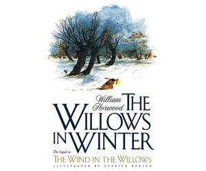 William Horwood The Willows in Winter (Tascabile) Tales of the Willows