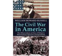 William Howard Russell The Civil War in America (Tascabile)