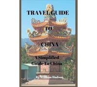 William Hudson Travel Guide to China (Tascabile) Universal Travel Guides