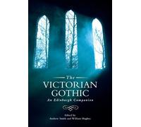 William Hughes The Victorian Gothic (Copertina rigida)