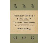 William Hunting Veterinary Medicine Series No. 19 - The Art O (Copertina rigida)