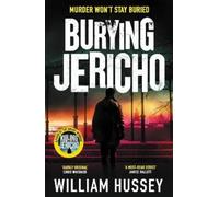 William Hussey Burying Jericho (Tascabile) Scott Jericho