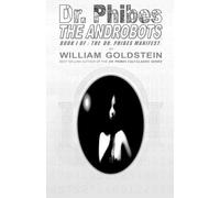 William I Goldstein Dr. Phibes The Androbots (Tascabile) Dr. Phibes Manifest