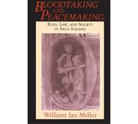 William Ian Miller Bloodtaking and Peacemaking (Tascabile)