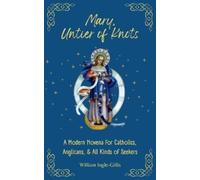 William Ingle-Gillis Mary, Untier of Knots (Tascabile)