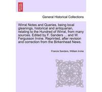 William Irvine Wirral Notes and Queries, Being Local Gleanings, His (Tascabile)