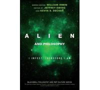 William Irwin Alien and Philosophy (Tascabile)