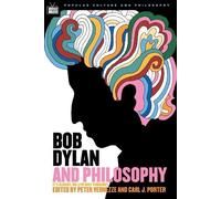 William Irwin Bob Dylan and Philosophy (Tascabile)
