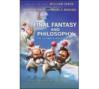 William Irwin Final Fantasy and Philosophy (Tascabile)