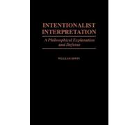 William Irwin Intentionalist Interpretation (Copertina rigida)