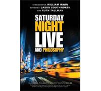 William Irwin Saturday Night Live and Philosophy (Tascabile)