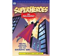 William Irwin Superheroes and Philosophy (Tascabile)