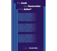 William Irwin The Death and Resurrection of the Author? (Tascabile)