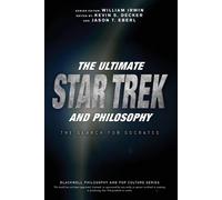William Irwin The Ultimate Star Trek and Philosophy (Tascabile)