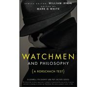 William Irwin Watchmen and Philosophy (Tascabile)