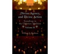 William J. Abraham Divine Agency and Divine Action, Volume II (Copertina rigida)