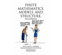 William J Adams Finite Mathematics, Models, and Structure (Copertina rigida)