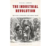 William J. Ashworth The Industrial Revolution (Tascabile)