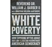 William J. Barber White Poverty (Tascabile)