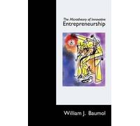 William J. Baum The Microtheory of Innovative Entrepreneursh (Copertina rigida)
