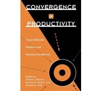 William J. Baumol Convergence of Productivity (Tascabile)