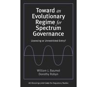 William J. Baumol Doro Toward an Evolutionary Regime for Spectrum G (Tascabile)
