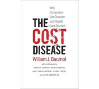 William J. Baumol The Cost Disease (Tascabile)