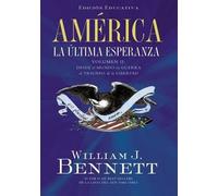 William J. Bennett América: La última esperanza (Tascabile)