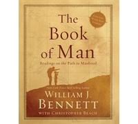 William J. Bennett The Book of Man (Tascabile)