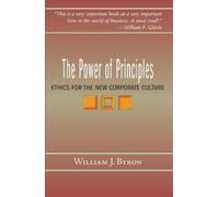 William J. Byron The Power of Principles (Tascabile)
