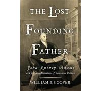 William J. Cooper The Lost Founding Father (Copertina rigida)