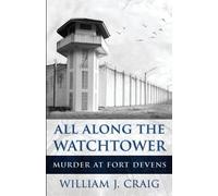 William J Craig All Along The Watchtower (Tascabile)
