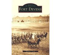 William J. Craig Fort Devens (Tascabile) Images of America