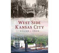William J. Craig West Side Kansas City, Missouri (Tascabile)