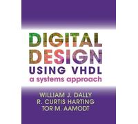 William J. Dally R. Curtis Harting Tor M. Digital Design Usi (Copertina rigida)