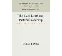 William J. Dohar The Black Death and Pastoral Leadership (Copertina rigida)