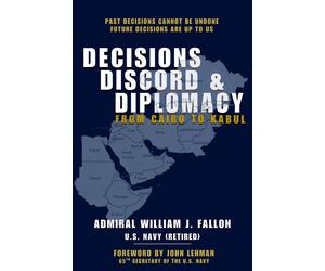 William J Fallon Decisions, Discord & Diplomacy (Copertina rigida)