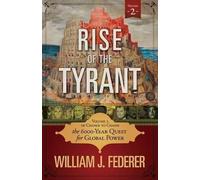 William J Federer Rise of the Tyrant - Volume 2 of Change to Chains (Tascabile)