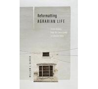 William J. Glover Reformatting Agrarian Life (Tascabile) South Asia in Motion